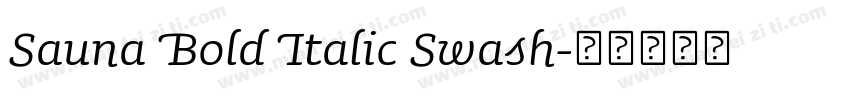 Sauna Bold Italic Swash字体转换